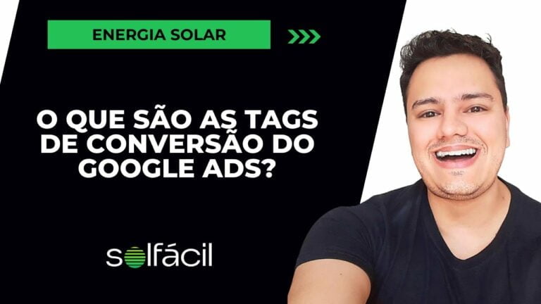O que são as tags de conversão do Google Ads que o integrador solar deve usar?