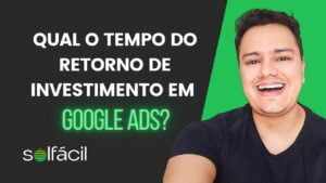 Tempo médio de retorno do investimento em Google Ads.
