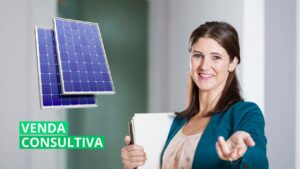 Venda consultiva em energia solar.