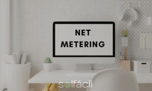 Tudo o que você precisa saber sobre as regras do Net Metering